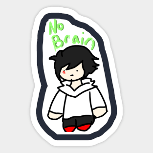 No Brain- Oc Sticker